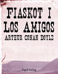 Fiaskot i Los Amigos