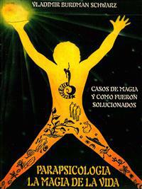 Parapsicologia La Magia de La Vida