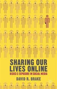 Sharing Our Lives Online