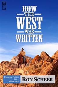 How the West Was Written: Frontier Fiction, 1880-1906