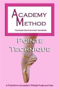 Academy Method: Pointe Technique
