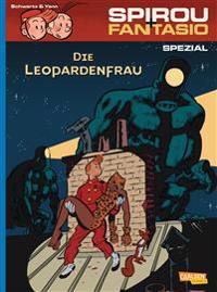Spirou & Fantasio Spezial, Band 19: Die Leopardenfrau