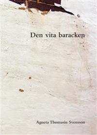 Den vita baracken