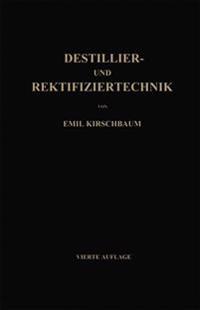 Destillier- Und Rektifiziertechnik