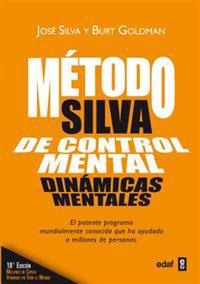 El Metodo Silva de Control Mental