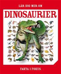 Fakta i fokus : Lär dig mer om dinosaurier