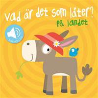 Vad är det som låter? På landet
