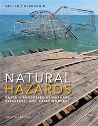 Natural Hazards with Access Code: Earth's Processes as Hazards, Disasters, and Catastrophes