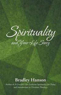 Spirituality and Your Life Story