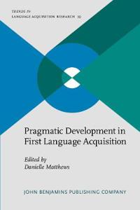 Pragmatic Development in First Language Acquisition