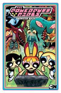 Powerpuff Girls Volume 2: Monster MASH
