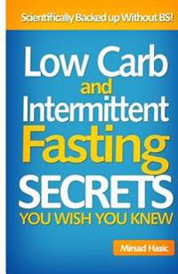 Low Carb and Intermittent Fasting Secrets You Wish You Knew