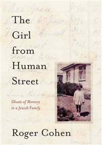 The Girl from Human Street: Ghosts of Memory in a Jewish Family