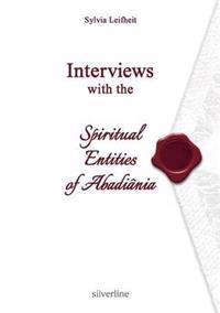 Interviews with the Spiritual Entities of Abadiania