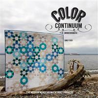 Color Continuum - Monochromatic: Five Modern Monochromatic Quilt Projects