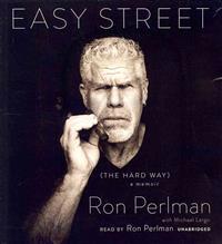 Easy Street: The Hard Way