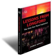 Lessons from Longford: The ESSO Gas Plant Explosion