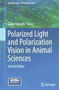 Polarized Light and Polarization Vision in Animal Sciences