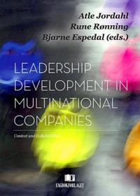 Leadership development in multinational companies; context and collaboration