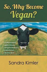 So, Why Become Vegan?