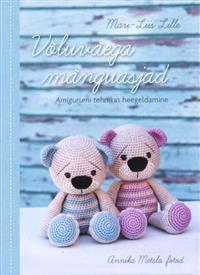 VÕLUVÄEGA MÄNGUASJAD. AMIGURUMI TEHNIKAS HEEGELDAMINE