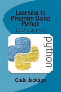 Learning to Program Using Python 2nd Ed.