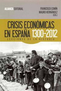 Crisis económicas en España, 1300-2012 / Economic crisis in Spain, 1300-2012