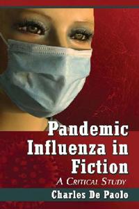 Pandemic Influenza in Fiction