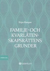 Familje- och kvarlåtenkapsrättens grunder