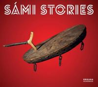 Sámi stories; art and identity of an arctic people