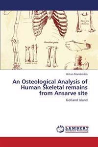 An Osteological Analysis of Human Skeletal Remains from Ansarve Site