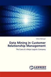 Data Mining in Customer Relationship Management