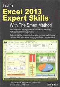 Learn Excel 2013 Expert Skills with the Smart Method