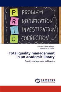 Total Quality Management in an Academic Library