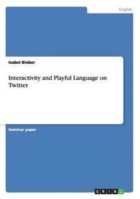 Interactivity and Playful Language on Twitter