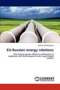 Eu-Russian Energy Relations