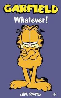 Garfield - Whatever!