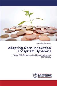Adapting Open Innovation Ecosystem Dynamics