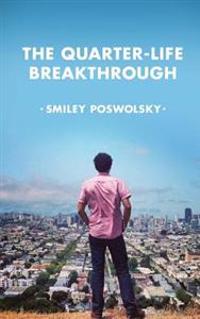 The Quarter-Life Breakthrough