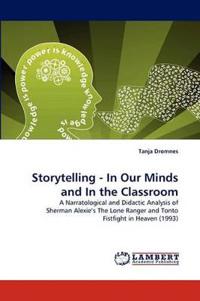 Storytelling - In Our Minds and in the Classroom