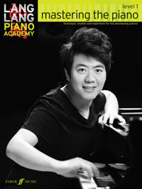 Lang Lang Piano Academy -- Mastering the Piano: Level 1