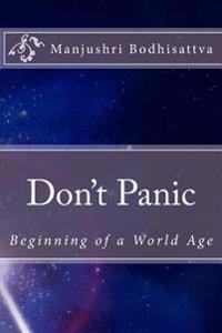 Don't Panic: Beginning of a World Age