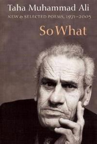 So What: New & Selected Poems, 1971-2005