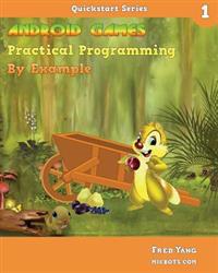 Android Games Practical Programming by Example: QuickStart 1