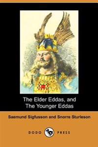 The Elder Eddas, and the Younger Eddas (Illustrated Edition) (Dodo Press)