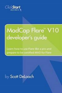 MadCap Flare V10 Developer's Guide