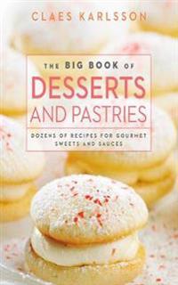 The Big Book of Desserts and Pastries