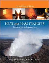 Heat and Mass Transfer: A Practical Approach,SI Version