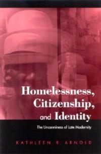 Homelessness, Citizenship, and Identity