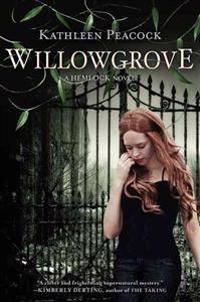 Willowgrove: A Hemlock Novel